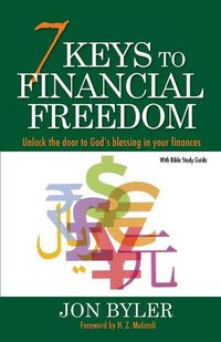 Cover image for 7 Keys to Financial Freedom: Unlock the Door to God's Blessing in your finances