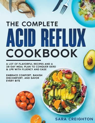 Cover image for The Complete Acid Reflux Cookbook