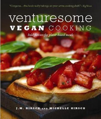 Cover image for Venturesome Vegan Cooking: Bold Flavors for Plant-Based Meals