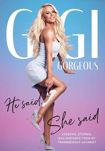 Cover image for He Said, She Said: Lessons, Stories, and Mistakes from My Transgender Journey