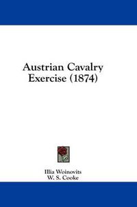 Cover image for Austrian Cavalry Exercise (1874)