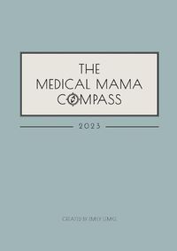 Cover image for The Medical Mama Compass