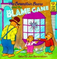 Cover image for The Berenstain Bears and the Blame Game