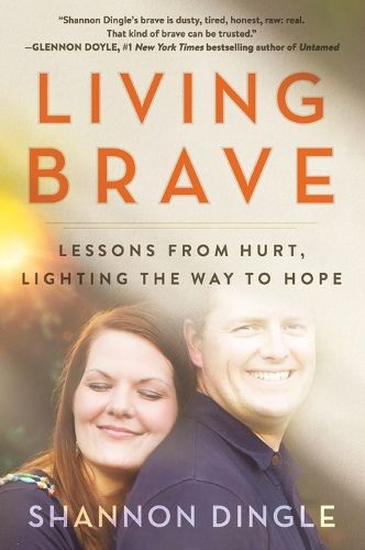 Cover image for Living Brave: Lessons from Hurt, Lighting the Way to Hope