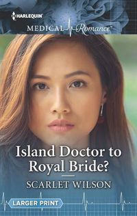 Cover image for Island Doctor to Royal Bride?