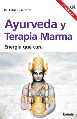 Cover image for Ayurveda Y Terapia Marma 2 Degreesed: Energia Que Cura