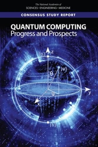 Cover image for Quantum Computing: Progress and Prospects