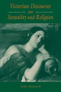 Cover image for Victorian Discourses on Sexuality and Religion