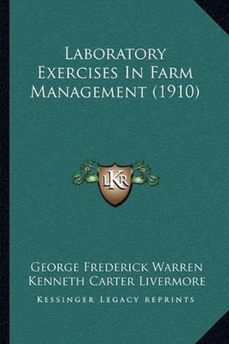 Laboratory Exercises in Farm Management (1910)