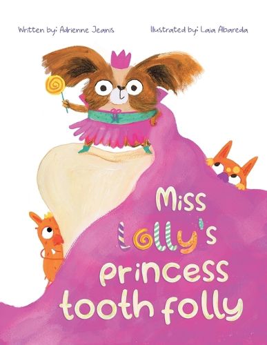 Cover image for Miss Lolly's Princess Tooth Folly