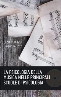 Cover image for La psicologia della musica nelle principali scuole di psicologia