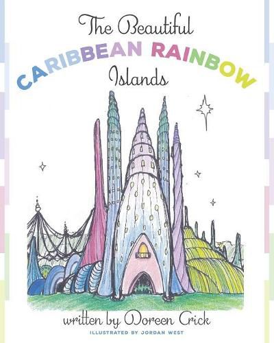 Cover image for The Beautiful Caribbean Rainbow Islands