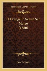 Cover image for El Evangelio Segun San Mateo (1880)