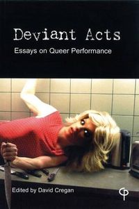 Cover image for Deviant Acts: Essays on Queer Performance