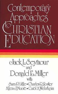 Cover image for Contemporary Approaches to Christian Education