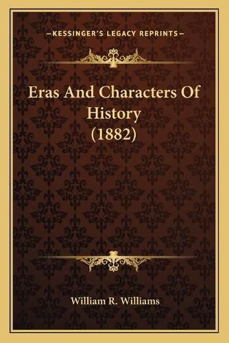 Cover image for Eras and Characters of History (1882)