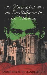 Cover image for Portrait of an Englishman in His Chateau