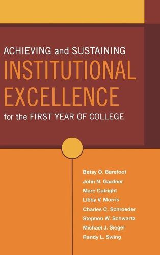 Achieving and Sustaining Institutional Excellence for the First Year of College