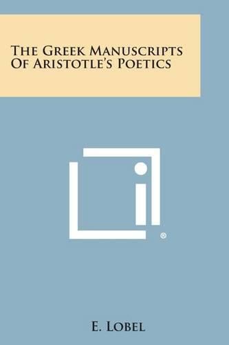 Cover image for The Greek Manuscripts of Aristotle's Poetics