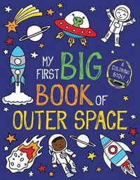 Cover image for My First Big Book of Outer Space