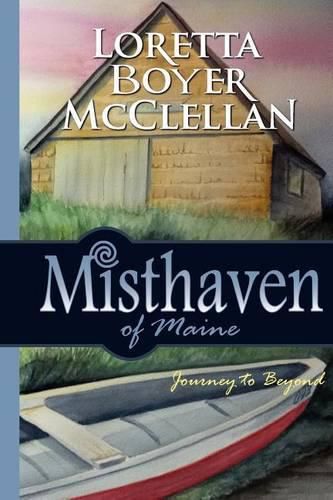 Cover image for Misthaven of Maine: Journey to Beyond