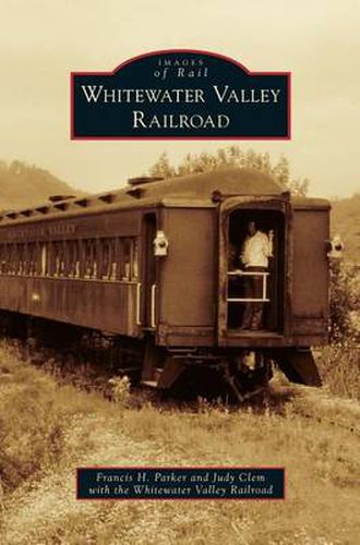 Cover image for Whitewater Valley Railroad