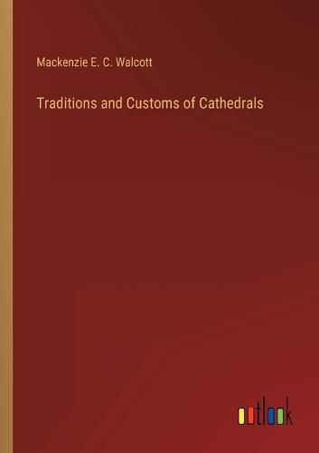 Cover image for Traditions and Customs of Cathedrals