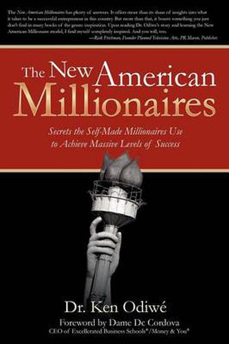 Cover image for The New American Millionaires: Secrets the Self-Made Millionaires Use to Achieve Massive Levels of Success