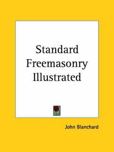 Cover image for Standard Freemasonry Illustrated
