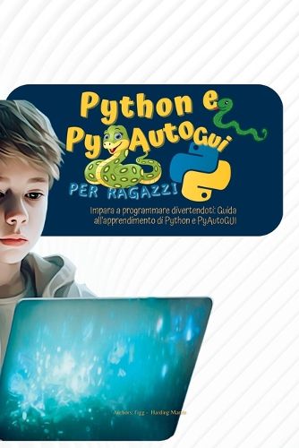 Cover image for Python e PyAutoGui per ragazzi