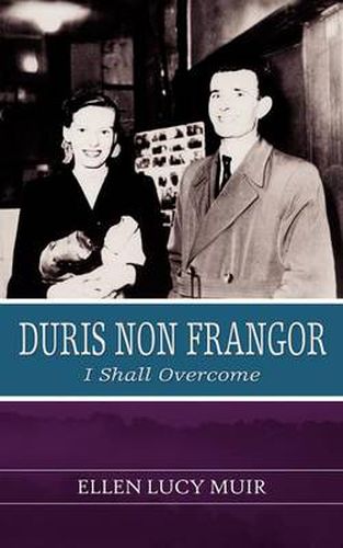 Cover image for Duris Non Frangor - I Shall Overcome