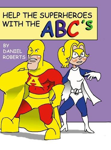 Cover image for Help the Superheroes with the ABCs