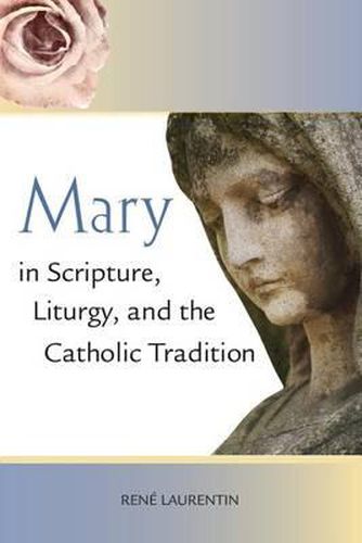 Cover image for Mary in Scripture, Liturgy, and the Catholic Tradition