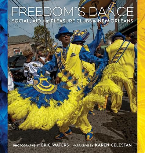 Cover image for Freedom's Dance: Social Aid and Pleasure Clubs in New Orleans