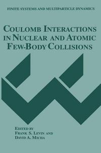 Cover image for Coulomb Interactions in Nuclear and Atomic Few-Body Collisions