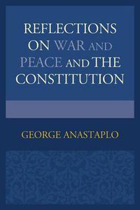 Cover image for Reflections on War and Peace and the Constitution