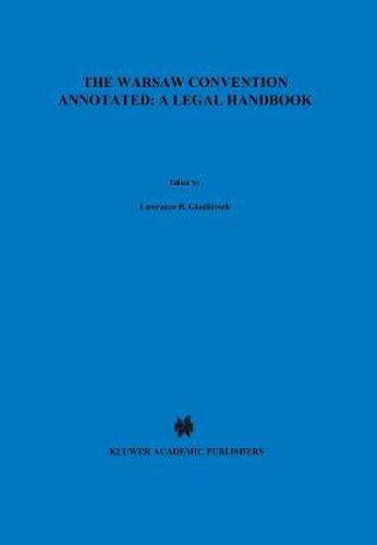 Cover image for The Warsaw Convention Annotated: A Legal Handbook: A Legal Handbook