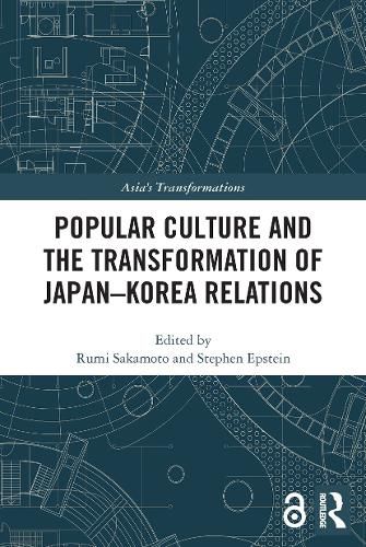 Cover image for Popular Culture and the Transformation of Japan-Korea Relations