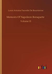 Cover image for Memoirs Of Napoleon Bonaparte