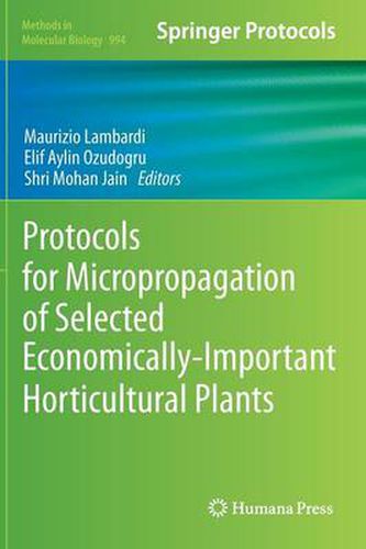 Cover image for Protocols for Micropropagation of Selected Economically-Important Horticultural Plants