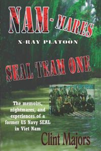 Cover image for Nam-Mares: X-Ray Platoon - Seal Team One