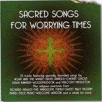 Cover image for Sacred Songs For Worrying Times