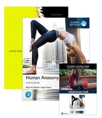 Cover image for Human Anatomy & Physiology, Global Edition with eBook + A Brief Atlas of the Human Body