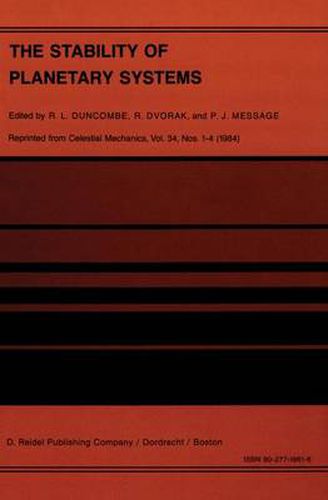 Cover image for The Stability of Planetary Systems: Proceedings of the Alexander von Humboldt Colloquium on Celestial Mechanics, held at Ramsau, Styria, March 25-31, 1984