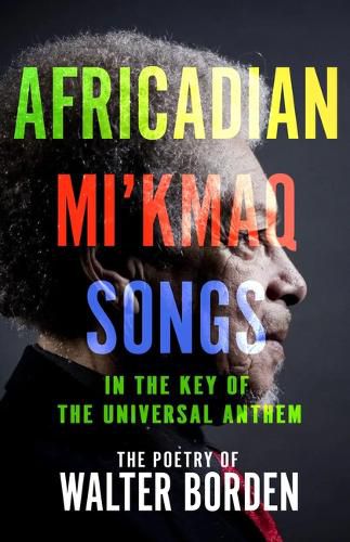 Africadian Mi'kmaq Songs in the Key of the Universal Anthem