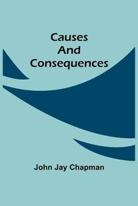 Cover image for Causes and Consequences