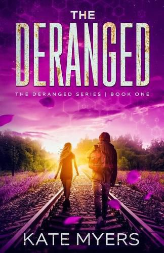 Cover image for The Deranged: A Young Adult Dystopian Romance - Book One