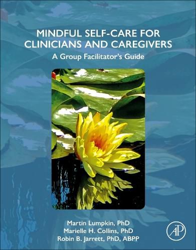 Cover image for Mindful Self-Care for Clinicians and Caregivers