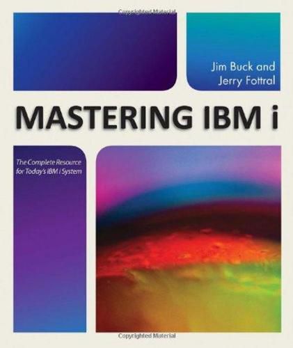 Cover image for Mastering IBM i: The Complete Resource for Today's IBM i System