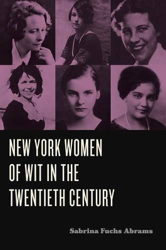 Cover image for New York Women of Wit in the Twentieth Century